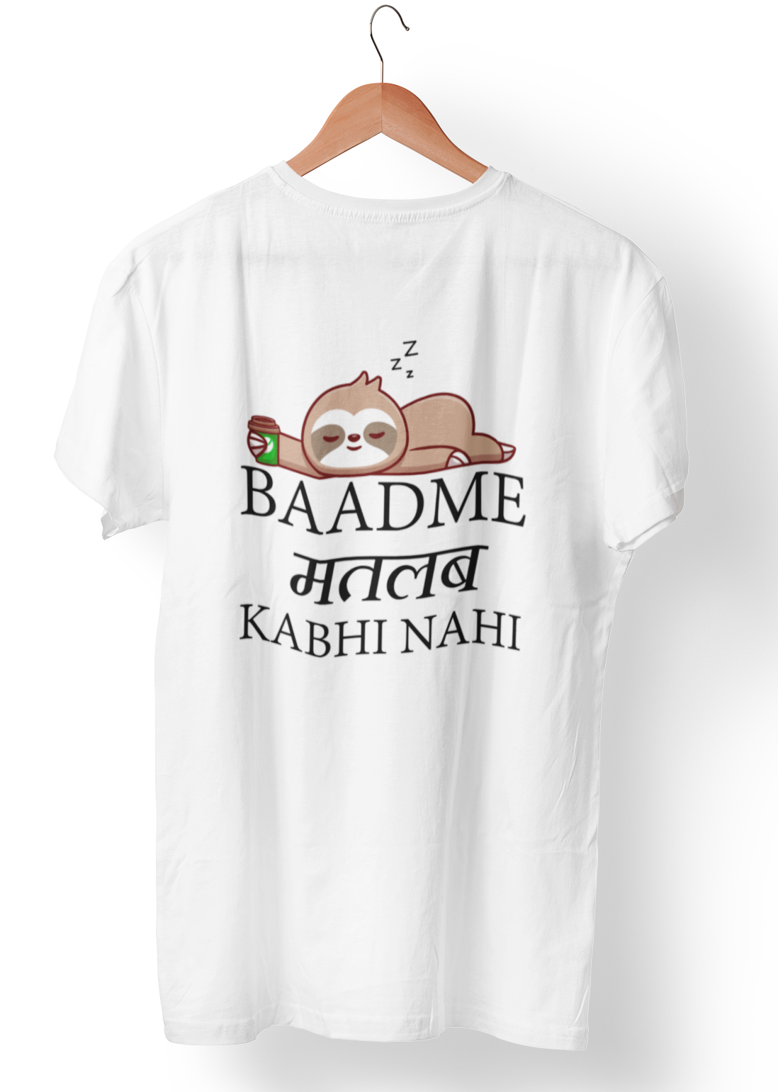 Baadme Matlab Kabhi Nahi – Lazy Vibes Sloth T-Shirt
